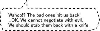 We cannot negotiate with evil.